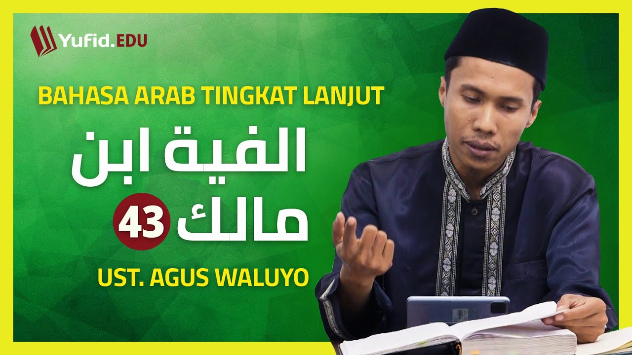 43. Isim-Isim yang Mulhaq Jamak Mudzakkar Salim (Alfiyah Ibnu Malik) - Ustadz Agus Waluyo