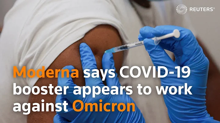 Moderna says COVID-19 booster appears to work against Omicron