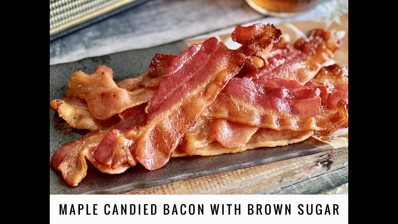 🥓Maple Candied Bacon with Brown Sugar🤎 YouTube