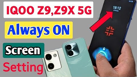 Iqoo Z9, Z9x 5g me always on screen setting/how to enable always on display setting in iqoo z9, z9x