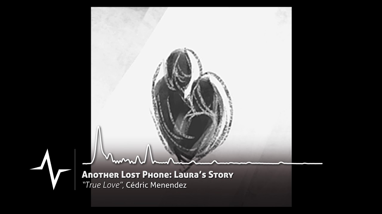 True Love - Another Lost Phone: Laura's Story Original Soundtrack