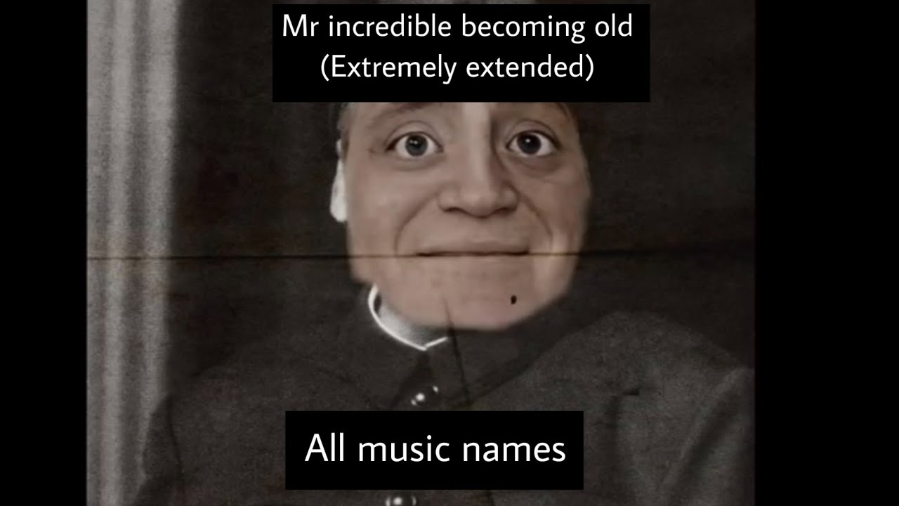 mr.incredible become uncanny meme Full musics and names 