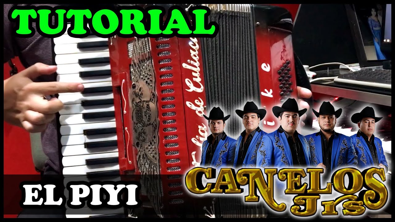 EL PIYI -  [TUTORIAL] - LOS CANELOS JR. - TUTORIAL EN ACORDEON DE TECLAS