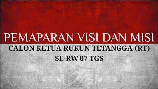PENYAMPAIAN VISI MISI CALON KETUA RT 01