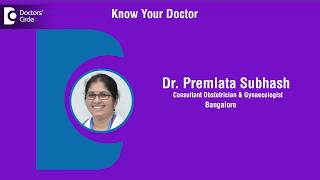 Dr. Premlata Subhash | Obstetrician & Gynaecologist, Mahalakshmipuram, Bangalore - Know Your Doctor