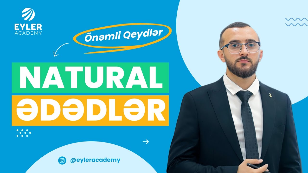 ✅❗️👉🏻 Natural Ədədlər (ÖNƏMLİ QEYDLƏR) / Nicat Bağışzadə