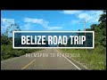 Belize Road Trip  |  Driving from Belmopan to Placencia