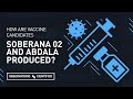 How are vaccine candidates Soberana 02 and Abdala produced? | Observatorio Científico in English