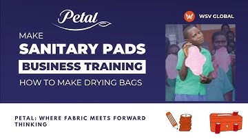Petal Module 2: Chapter 5 - Creating Drying Bags 2025