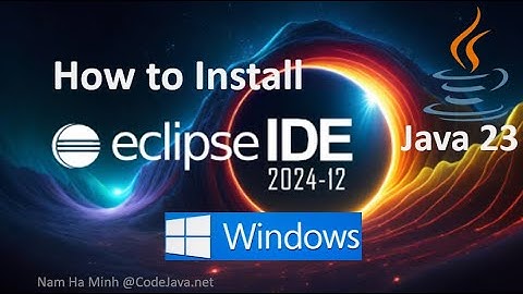 Install Eclipse IDE 2024-12 with Java 23 on Windows