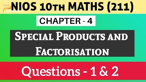 Ch-4, Q-1 & 2 || Most Important Questions || NIOS BOARD EXAM || CLASS 10 MATHS