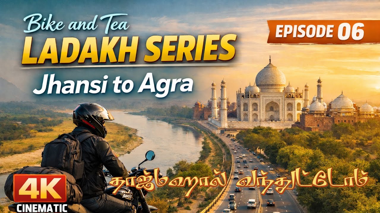 தாஜ்மஹால் பாக்க போறோம் 🏰🕌 | Jhansi to Agra | Ladakh Series Ep 06