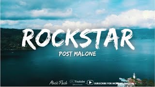 Post Malone - rockstar (Lyrics) ft. 21 Savage lyrics