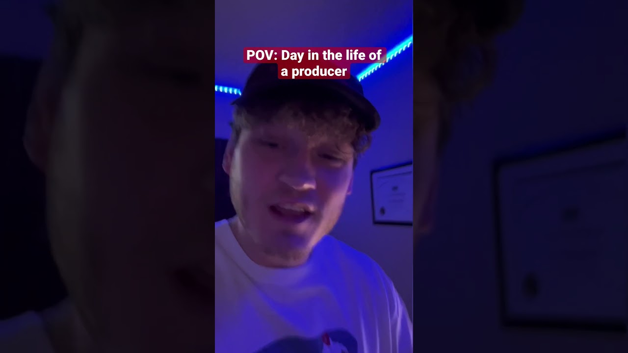 POV: Day in the life of a producer 