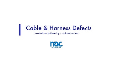 [Cable & Harness Defects] Insulation failure by contamination