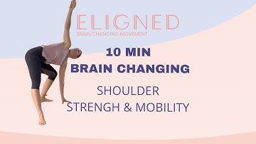10min Brain changing shoulder strength & mobility