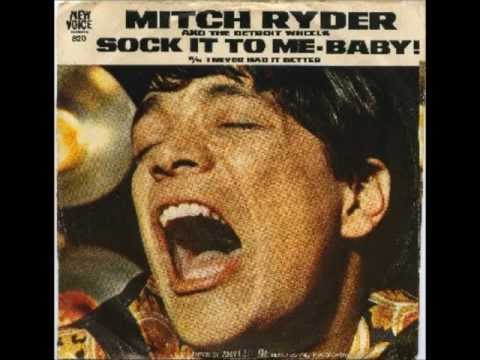 Mitch Ryder and the Detroit Wheels - Sock it to Me, Baby !