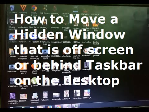 How to move a Window that is hidden off screen on the desktop or Behind Taskbar