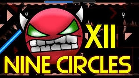 Geometry Dash 2.0 (Easy Demon) Nine Circles XII By RustamTheBest