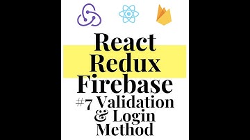 React Redux Firebase - Full Stack App #7 Validation & Log In Method
