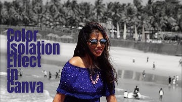 Color Isolation Effect in Canva | Canva Designing Tutorial | Canva with Parika | Canva kese use kre