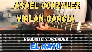 [TABS] El Rayo / Asael Gonzalez - Virlan Garcia - Tutorial - REQUINTO - Guitarra