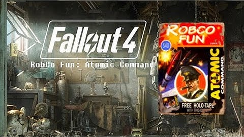 Fallout 4 Collection: RobCo Fun Atomic Command