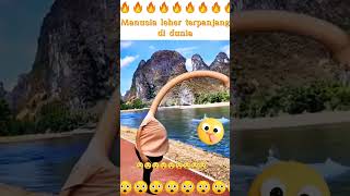 Manusia Aneh Ll Leher Terpanjang Di Dunia viralshorts