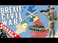 What if Brexit leads to a Civil war? Scotland and N. Ireland fight for independence