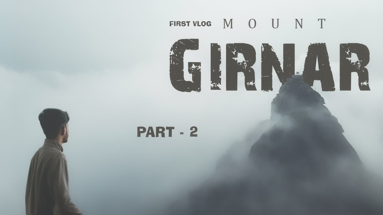 Junagadh Girnar Part-2 || My First Vlog || Nature With Nitin