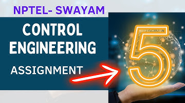 Control Engineering assignment 5 | nptel swayam | Engineering | solutions | Week 05