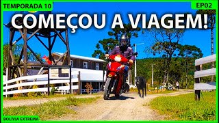 490 KM NO PRIMEIRO DIA DE VIAGEM BOLÍVIA EXTREMA T10EP02