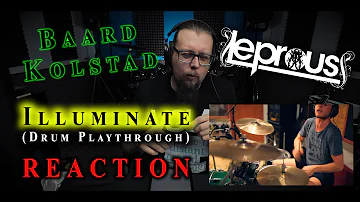 DRUMMER REACTS to Baard Kolstad - Illuminate - Leprous Drum Playthrough (REACTION)