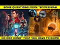 Some Mysterious Questions From "Spider-Man No Way Home" || Facty Film's || In Hindi