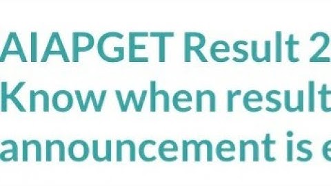 AIAPGET RESULT 2022 RELEASED DATE OFFICIAL CONFIRMED, HOW TO DOWNLOAD,LATEST AIAPGET ANSWER KEY OUT