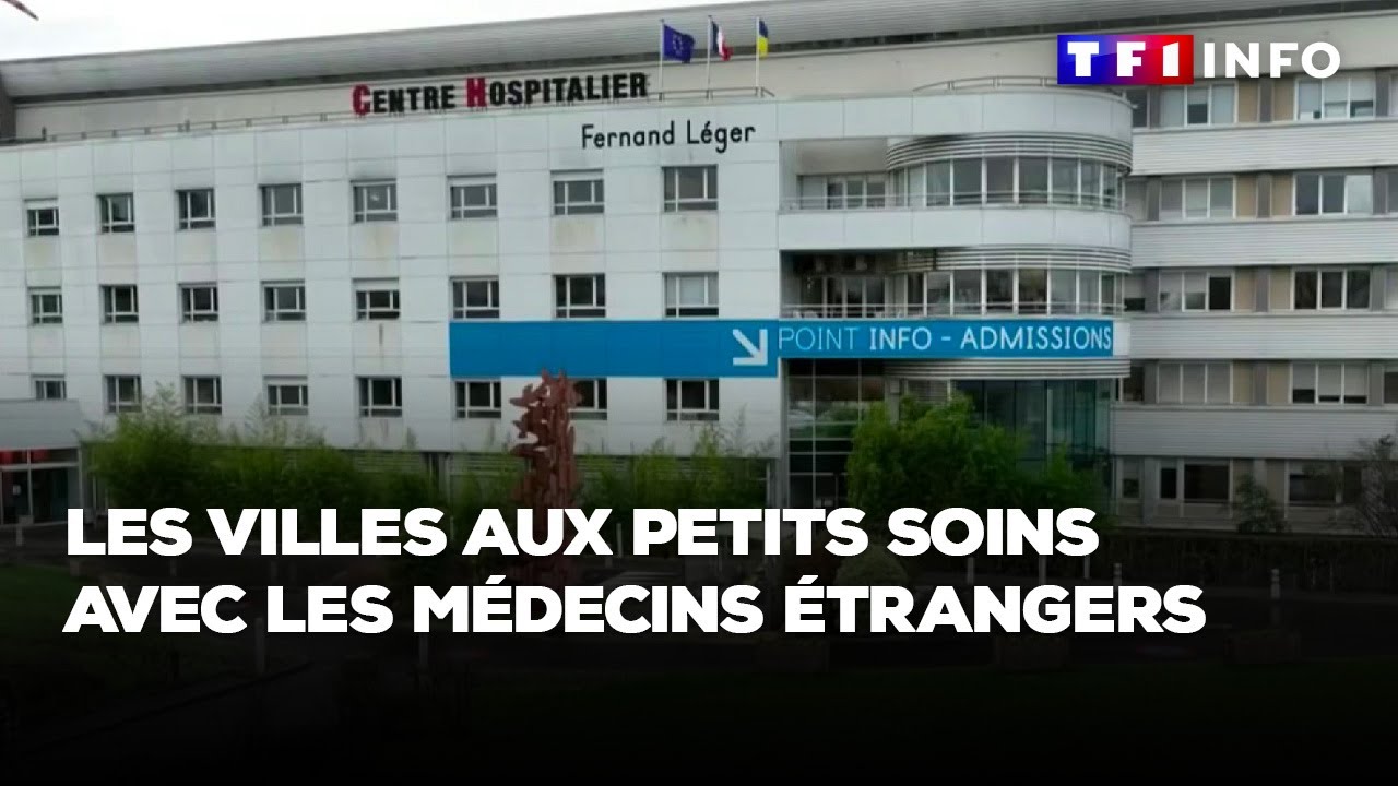 Les villes aux petits soins avec les médecins étrangers