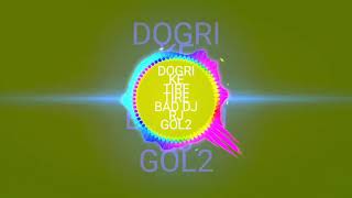 Download Lagu DONGRI KE TIRE TIR DJ RJ DJ GOL2 MP3