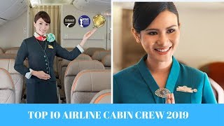 Top 10 Best Airline Cabin Crew 2019