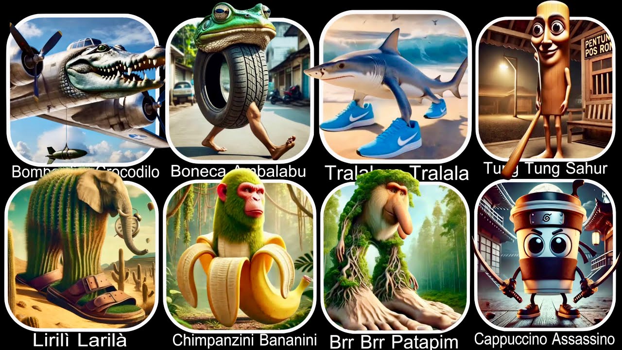 Tralalero Tralala,Bombardiro Crocodilo,Lirilli Larella,Tung Tung Tung Sahur,Bellerina Cappuccina