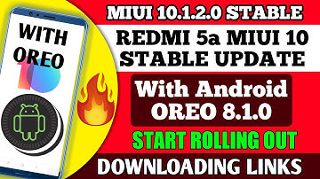 REDMI 5A NEW MIUI 10.1.2.0 STABLE UPDATE WITH ANDROID OREO 8.1 RELEASE