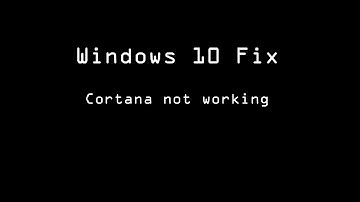 Windows 10 Fix Cortana not working