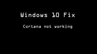 Windows 10 Fix Cortana not working