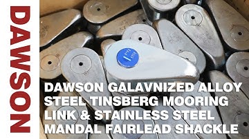 DAWSON Galvanized Tonsberg Mooring Link & Stainless Steel Mandal Fairlead Shackle DNV Testing