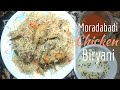 Moradabadi Chicken Biryani | Muradabad ka famous Pulao | Muradabadi Yakhni Pulao