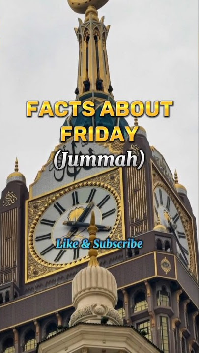 Facts about Friday (Jummah) | Islam