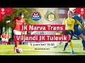 JK NARVA TRANS - VILJANDI JK TULEVIK PREMIUM LIIGA 5. voor