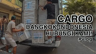 Cargo Bangkok-Indonesia? Langsung DM Kita aja!