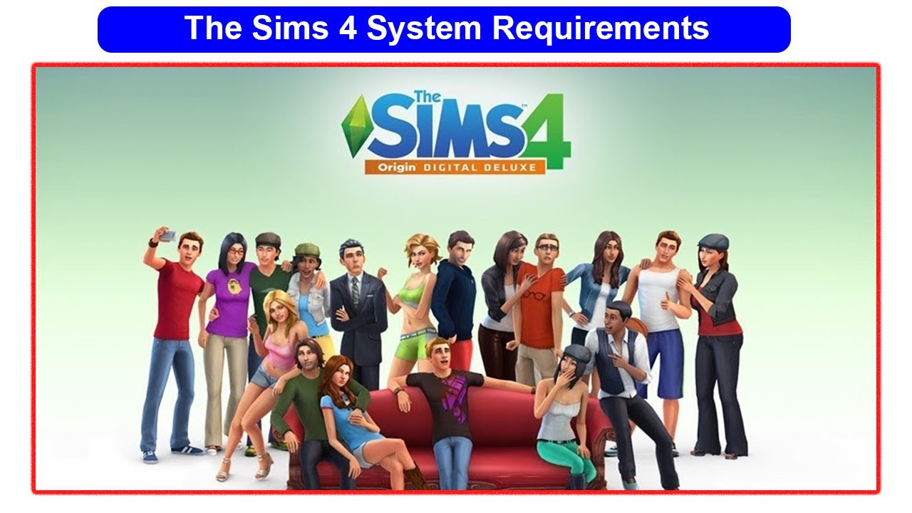 The Sims 4 Digital Deluxe Edition PC Game ki System Requirements kya