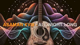 All Night Long  Asaman  Ai  Production