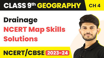Class 9 Geography Chapter 3 | NCERT Map Skills Solutions - Drainage